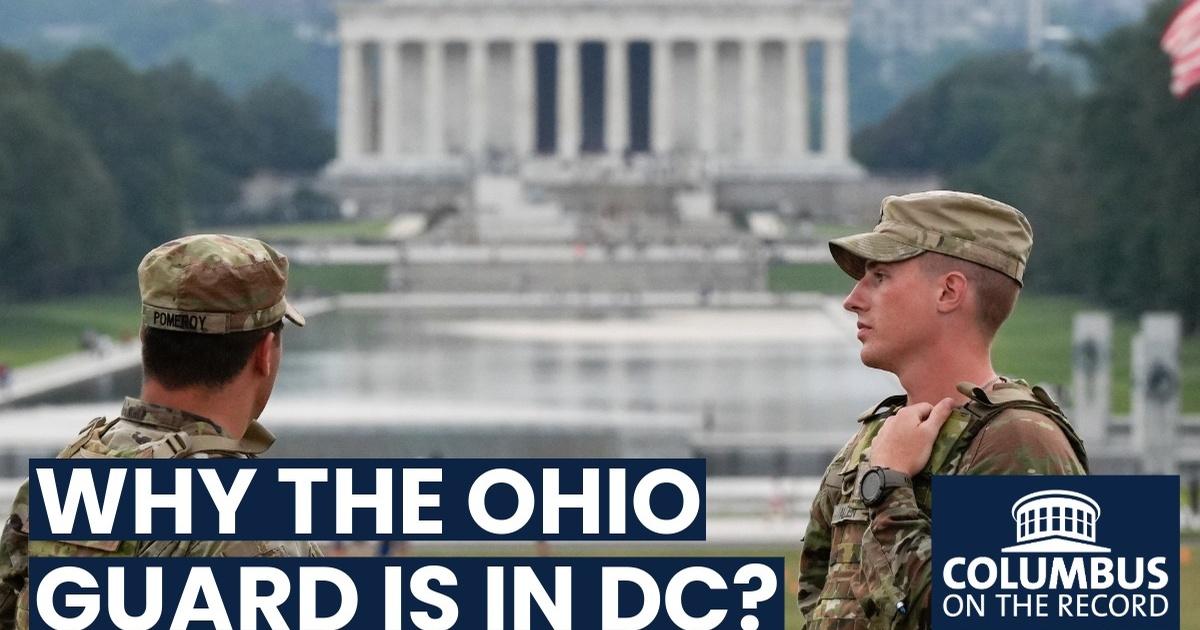 Columbus on the Record | DeWine Sends Ohio National Guard to DC ...