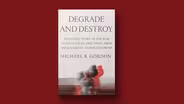 'Degrade and Destroy' chronicles the U.S. war against ISIS