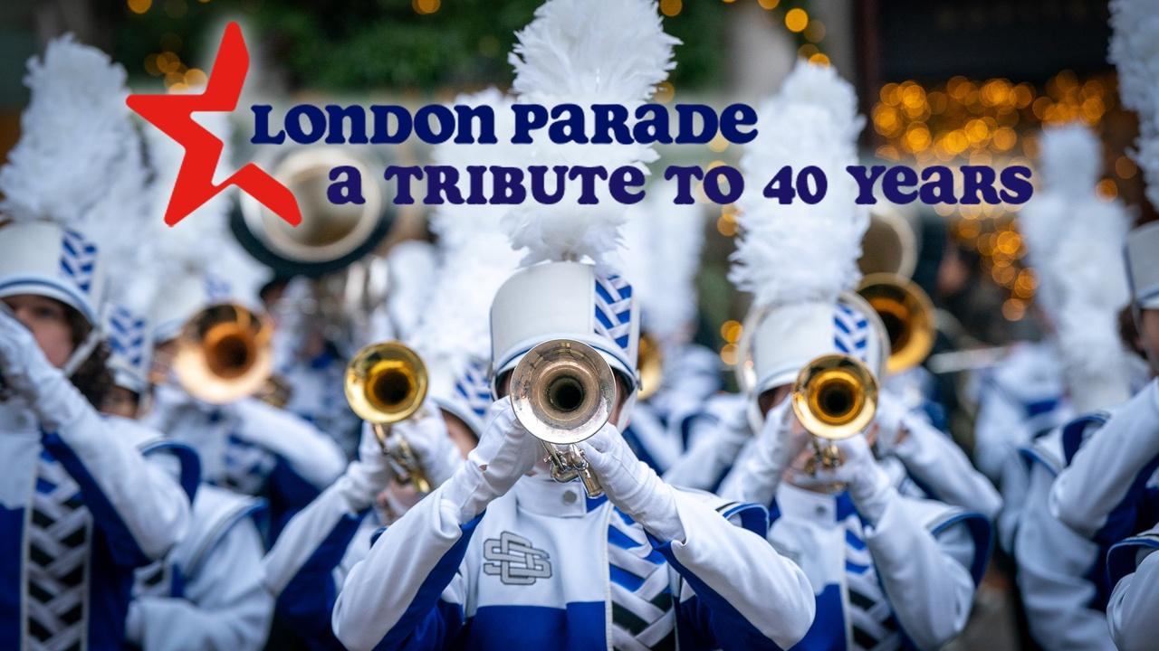 London Parade - A Tribute to 40 Years