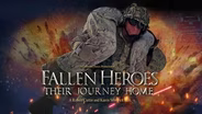 Fallen Heroes: Their Journey Home
