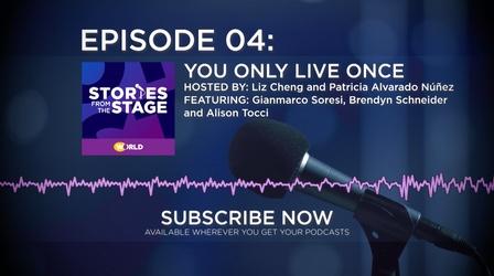 Video thumbnail: Stories from the Stage: The Podcast You Only Live Once