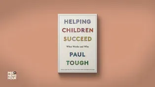 Paul Tough answers questions on ‘Helping Children Succeed’