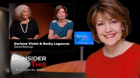 Video thumbnail: Consider This with Christine Zak Edmonds S02 E16: Darlene Violet & Becky Lagouros | Shared Blessings