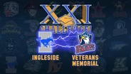 INGLESIDE VS. VETERANS MEMORIAL
