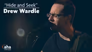 AHA! 629 | Drew Wardle "Hide and Seek"