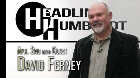 Video thumbnail: Headline Humboldt Headline Humboldt: April 2nd, 2021