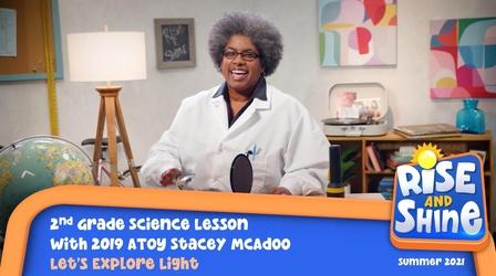 Video thumbnail: Rise and Shine Science Stacey McAdoo Explore Light
