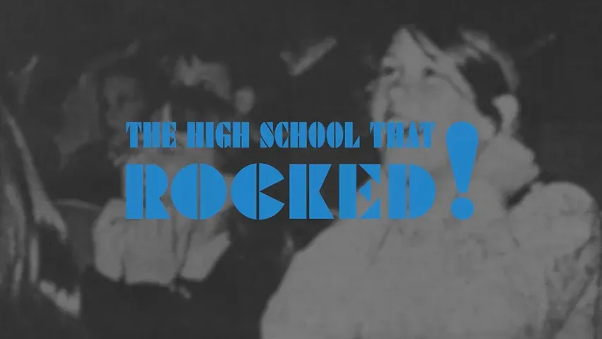 The High School That Rocked!