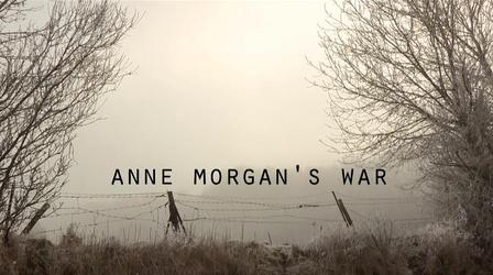 Video thumbnail: SCETV Presents Anne Morgan's War