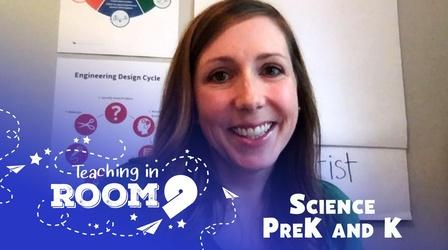 Video thumbnail: Teaching in Room 9 Make it Go, Part 3 | PreK-K Science