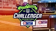 2026 Challenger Exhibition Game at the Little League World Series - Preview