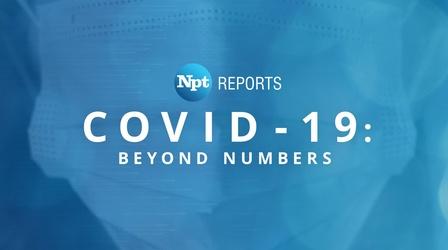 Video thumbnail: NPT Reports COVID-19, Beyond Numbers | NPT Reports
