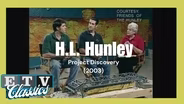 H. L. Hunley  | Project Discovery (2003)