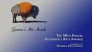 The 38th Annual Wyoming Governor's Arts Awards