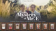 The Mystery of Mr. E
