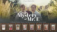 The Mystery of Mr. E