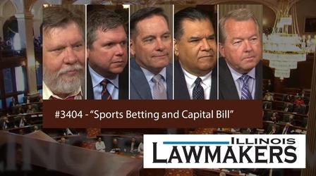 Video thumbnail: Illinois Lawmakers S34 E04: Sports Betting and Capital Bill
