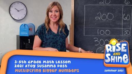 Video thumbnail: Rise and Shine Math Susanna Post Multiplying Bigger Numbers