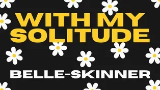 Belle-Skinner Performs 'With My Solitude' Live