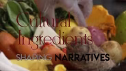 Cultural Ingredients - Shaping Narratives