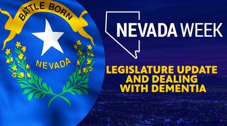 Video thumbnail: Nevada Week Legislature Update and Dealing with Dementia