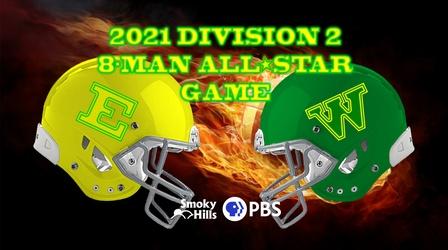 Video thumbnail: Smoky Hills Public Television Sports 2021 8-Man All Star Football Division 2