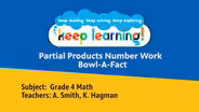 Grade 4 Math #6: Partial Products & Number Work, Bowl-A-Fact