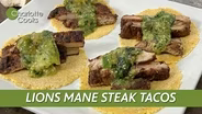 Lions Mane Steak Tacos Preview