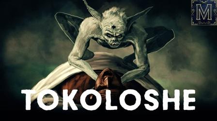 Video thumbnail: Monstrum Blame the Tokoloshe! South Africa’s Most Notorious Goblin
