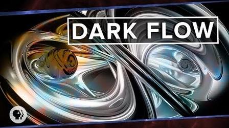 Video thumbnail: PBS Space Time Dark Flow