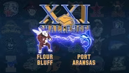 FLOUR BLUFF VS. PORT ARANSAS