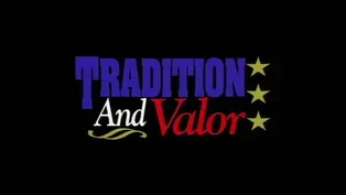 Tradition And Valor: The Story Continues