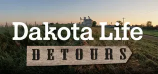 Dakota Life Detours Off the Beaten Path