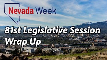 Video thumbnail: Nevada Week 81st Legislative Session in Review