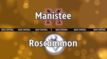 Video thumbnail: Quiz Central Manistee vs. Roscommon