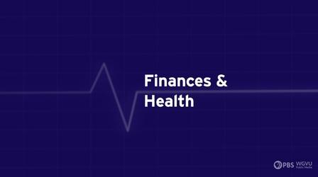 Video thumbnail: Family Health Matters Finances & Health