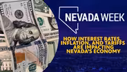 How interest rates, inflation, and tariffs are impacting Nevada’s Economy