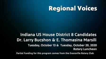 Video thumbnail: Evansville Rotary Club Regional Voices: 2020 IN US House District 8 Candidates