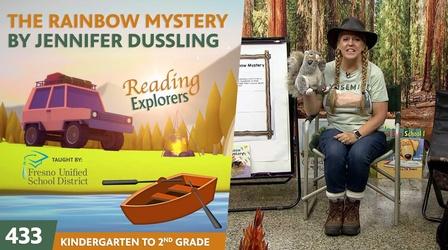 Video thumbnail: Reading Explorers K-2-433: The Rainbow Mystery of Jennifer Dussling