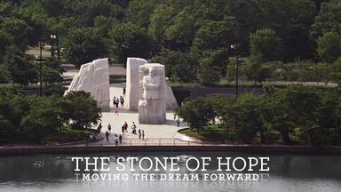 The Stone of Hope: Moving the Dream Forward