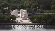 The Stone of Hope: Moving the Dream Forward