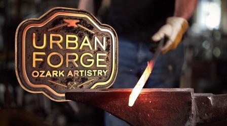 Video thumbnail: Urban Forge: Ozark Artistry Urban Forge: Ozark Artistry