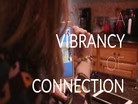 A Vibrancy Of Connection