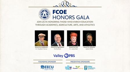 Video thumbnail: Valley PBS Specials FCOE Honors Gala 2021 Preview