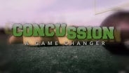 Concussion: A Game Changer  Episode 2: Lasting Impact