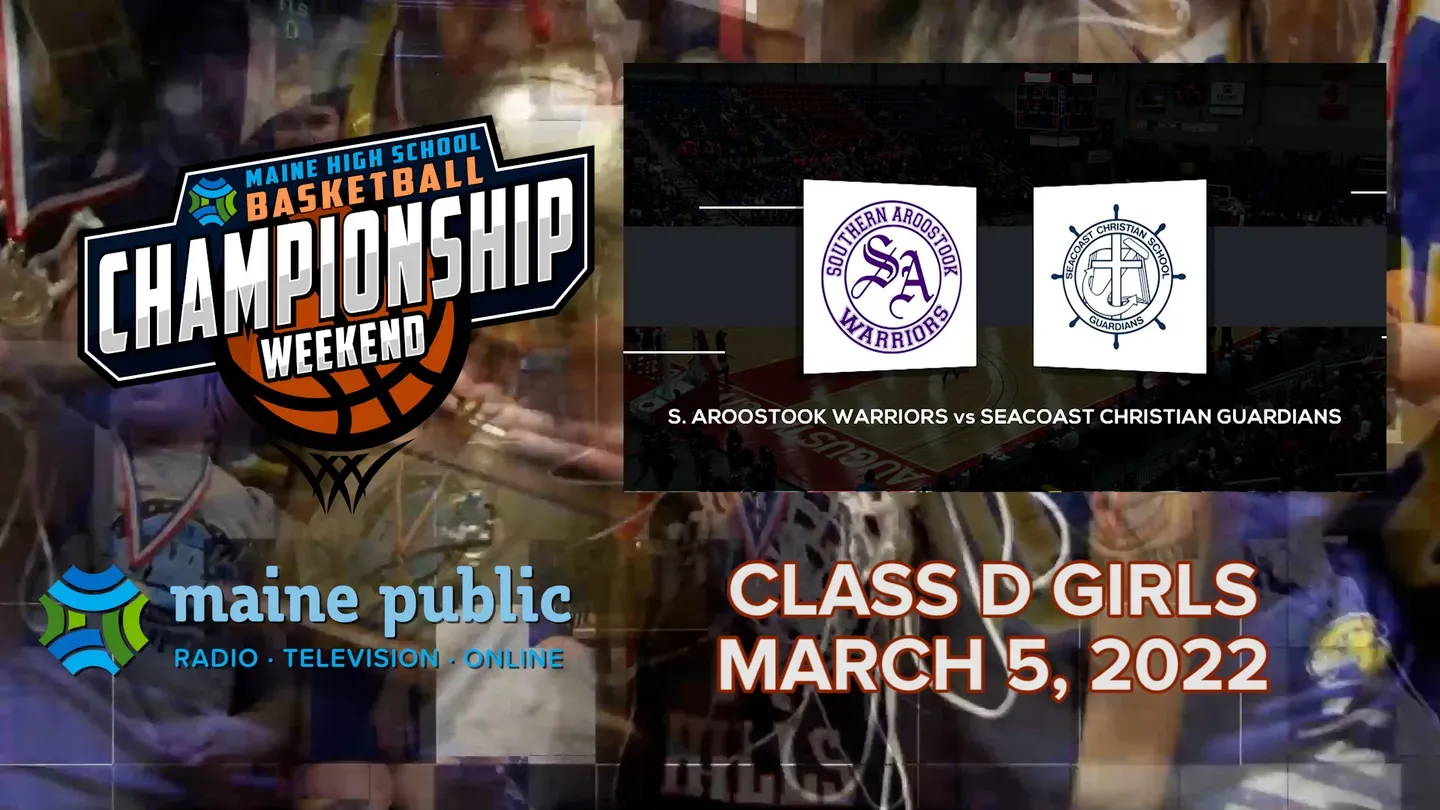 S. Aroostook v. Seacoast Christian Girls Class D Championship