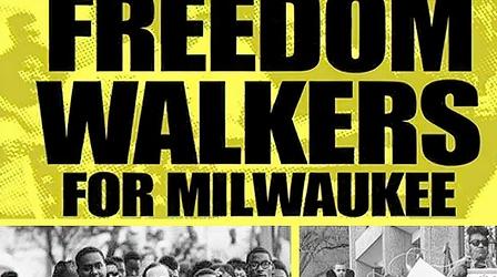 Video thumbnail: Milwaukee PBS Specials Freedom Walkers for Milwaukee