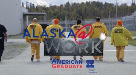 Video thumbnail: Alaska@Work Learning Welding and Job Skills for Life After Incarceration