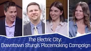 The Electric City: Downtown Sturgis Placemaking Campaign