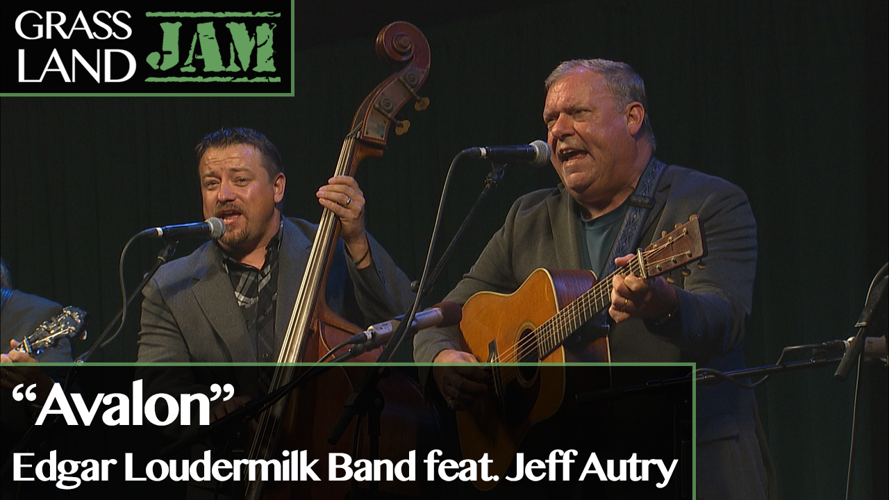 "Avalon" Edgar Loudermilk Band feat. Jeff Autry